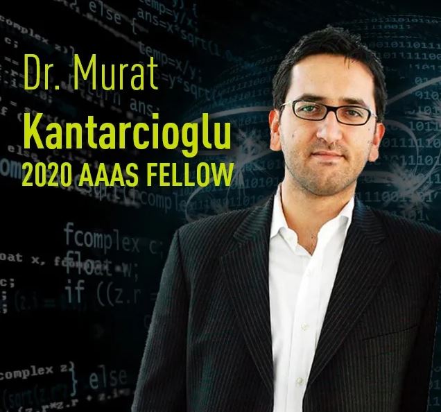 Dr. Murat Kantarcioglu, 2020 AAAS Fellow