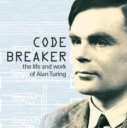 Code breaker. The life and work of Alan Turing. 